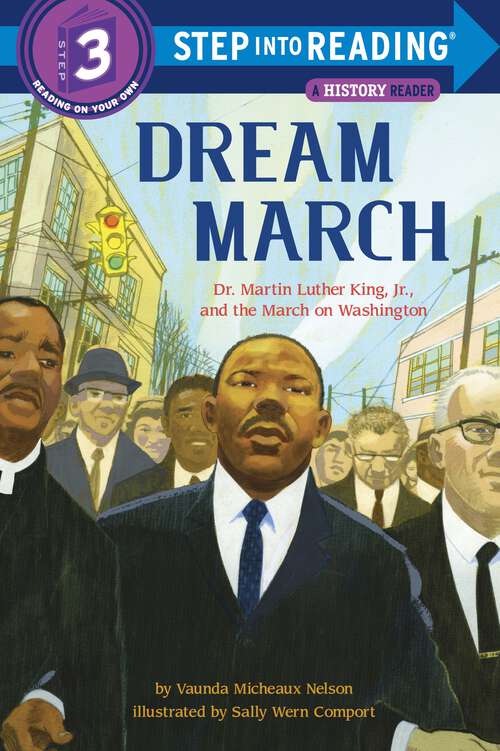 Book cover of Dream March: Dr. Martin Luther King, Jr., and the March on Washington (Step into Reading)