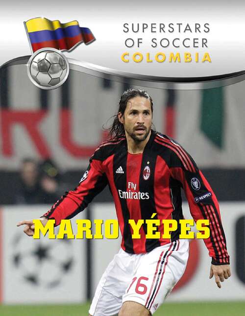 Book cover of Mario Yepes (Superstars of Soccer)