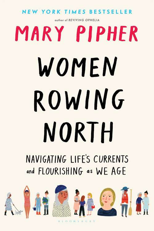 Book cover of Women Rowing North: Navigating Life's Currents And Flourishing As We Age