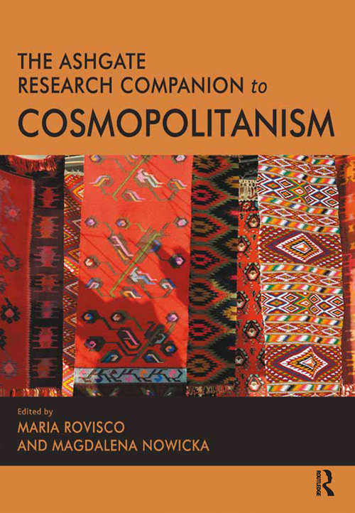 The Ashgate Research Companion to Cosmopolitanism