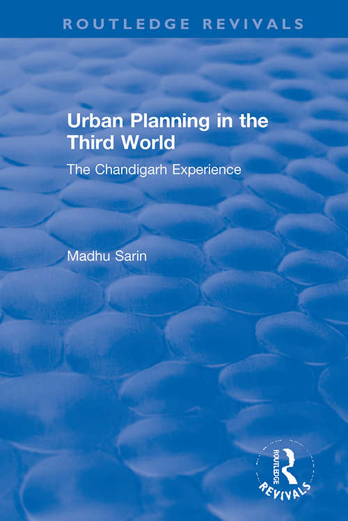 Book cover of Urban Planning in the Third World: The Chandigarh Experience (Routledge Revivals)