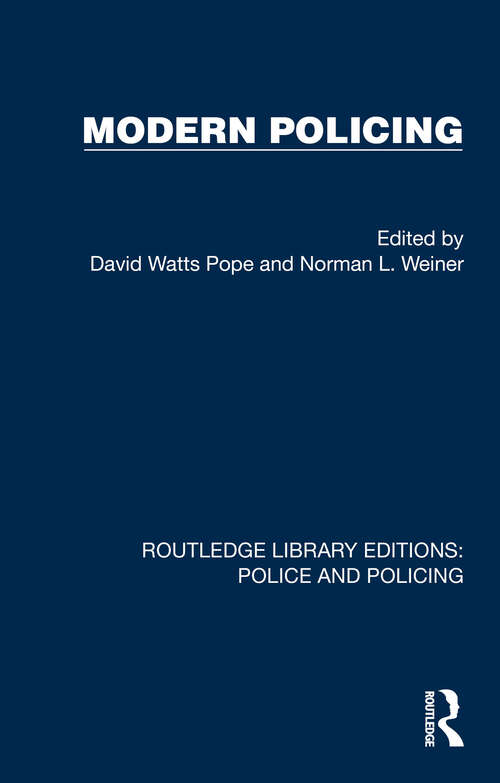 Book cover of Modern Policing (Routledge Library Editions: Police and Policing)