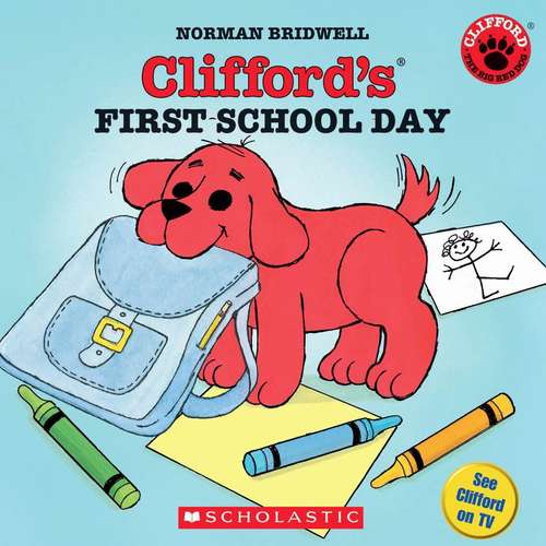 Book cover of Clifford's First Day of School