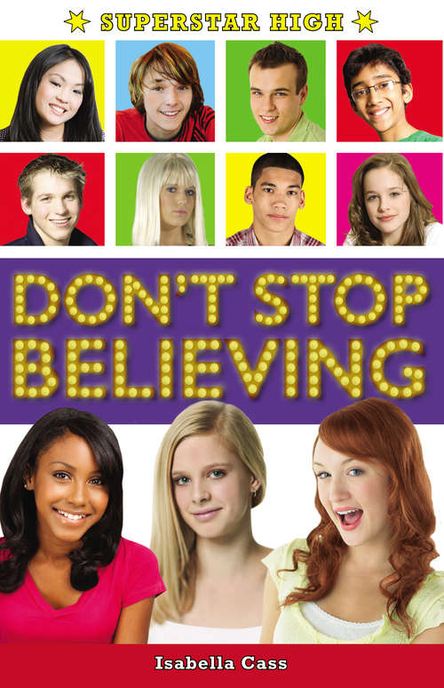 Book cover of Superstar High: Don't Stop Believing (Superstar High #3)