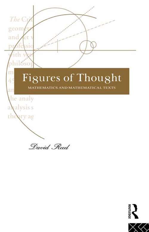 Figures of Thought: Mathematics and Mathematical Texts