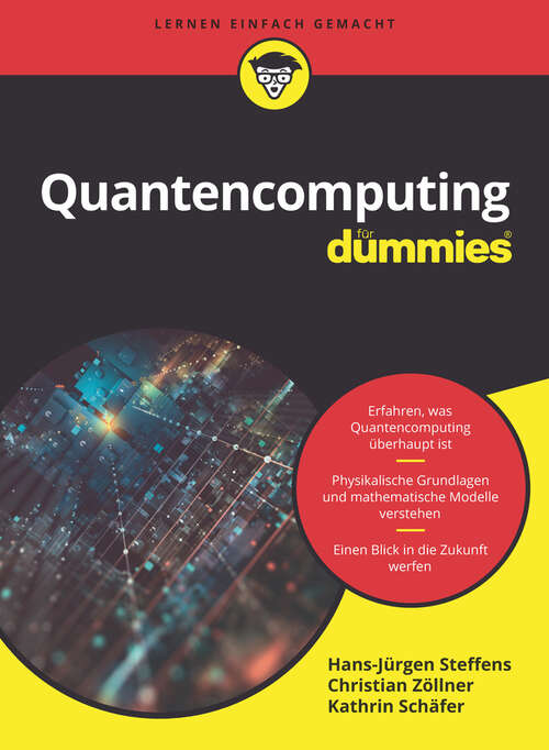 Quantencomputing für Dummies (F&uuml;r Dummies)