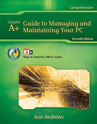 Book cover of A+ Guide to Managing and Maintaining Your PC (7th edition)