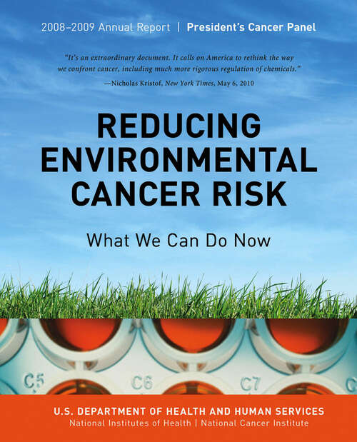 Book cover of Reducing Environmental Cancer Risk: 2008-2009 Annual Report President's Cancer Panel