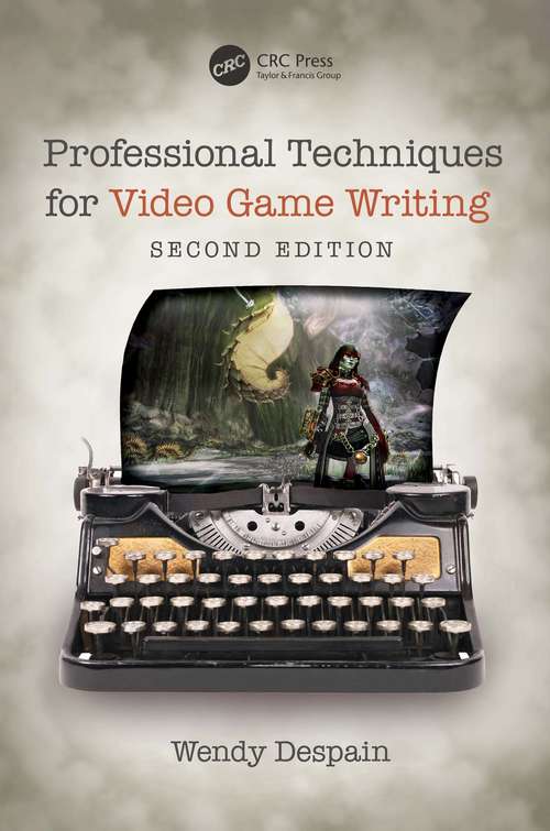 Book cover of Professional Techniques for Video Game Writing (2)