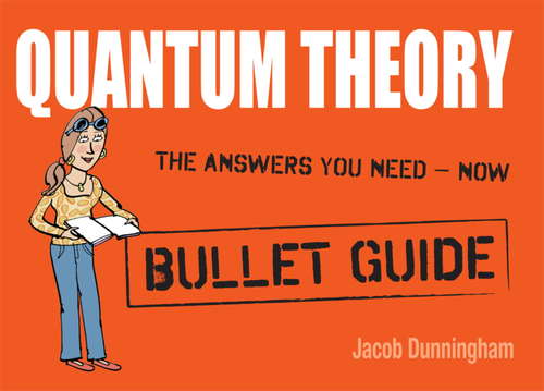 Book cover of Quantum Theory: Bullet Guides