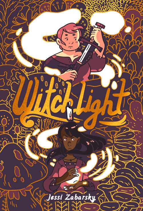 Book cover of Witchlight: (A Graphic Novel)