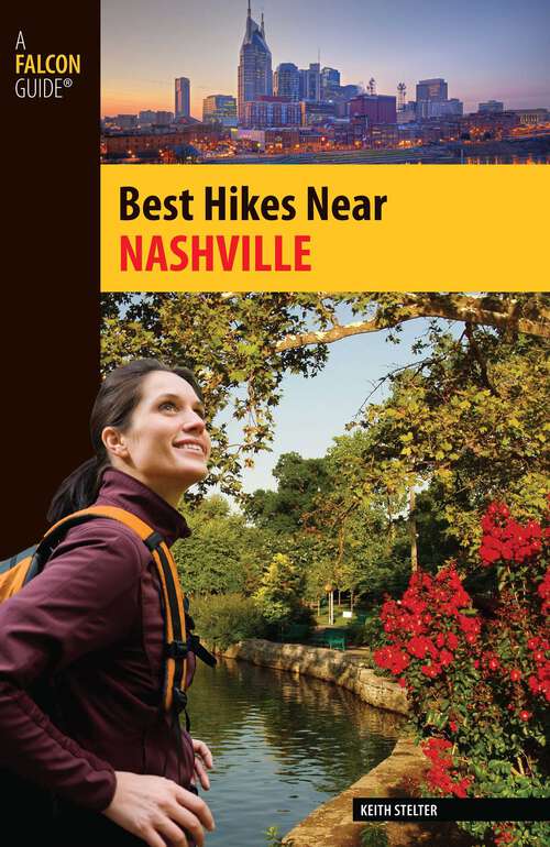 Book cover of Best Hikes Near Nashville (1st Edition) (Best Hikes Near Series)