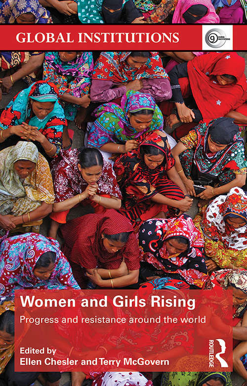 Book cover of Women and Girls Rising: Progress and resistance around the world (Global Institutions)