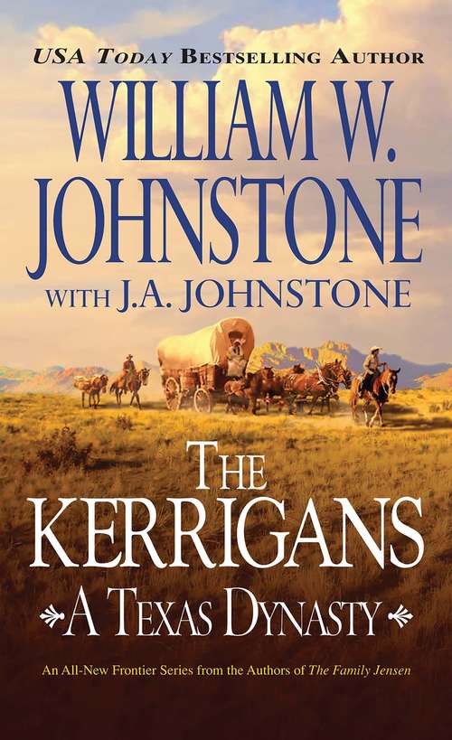 Book cover of The Kerrigans: A Texas Dynasty