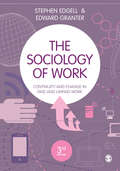 The Sociology of Work: Continuity and Change in Paid and Unpaid Work