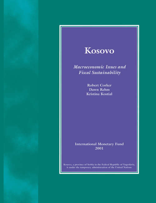 Kosovo: Macroeconomic Issues and Fiscal Sustainability