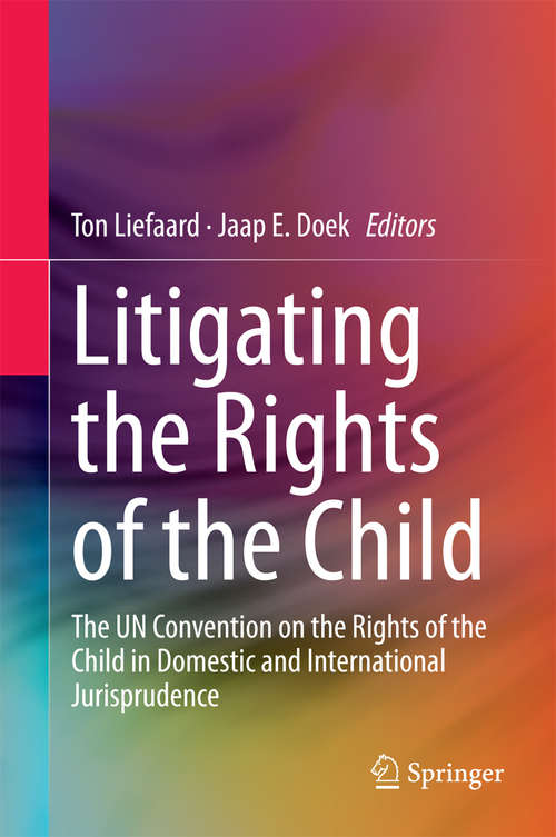 Book cover of Litigating the Rights of the Child