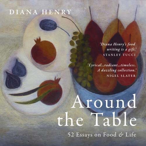 Book cover of Around the Table: 52 Essays on Food & Life