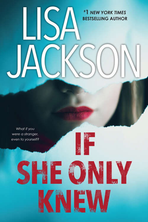 Book cover of If She Only Knew: A Riveting Novel of Suspense (20) (The Cahills #1)