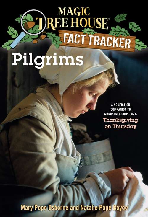 Magic Tree House Fact Tracker #13: Pilgrims (Magic Tree House (R) Fact Tracker #13)