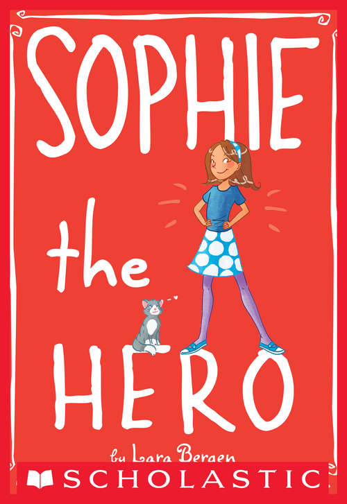 Book cover of Sophie #2: Sophie the Hero