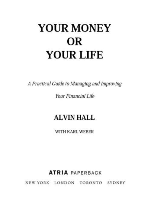 Your Money or Your Life: A Practical Guide to Managing and Improving Your Financial Life