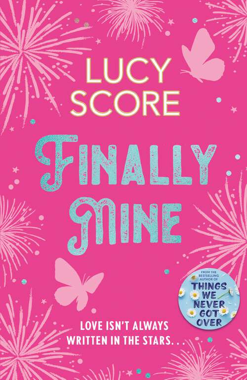 Book cover of Finally Mine: the unmissable small town love story from the Sunday Times and New York Times bestselling Tiktok sensation (The Benevolence Series)