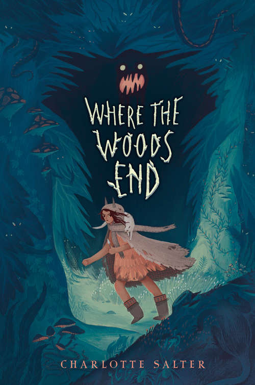 Book cover of Where the Woods End