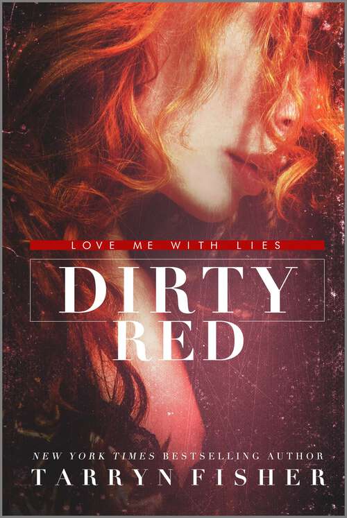 Book cover of Dirty Red (Original) (Love Me with Lies)