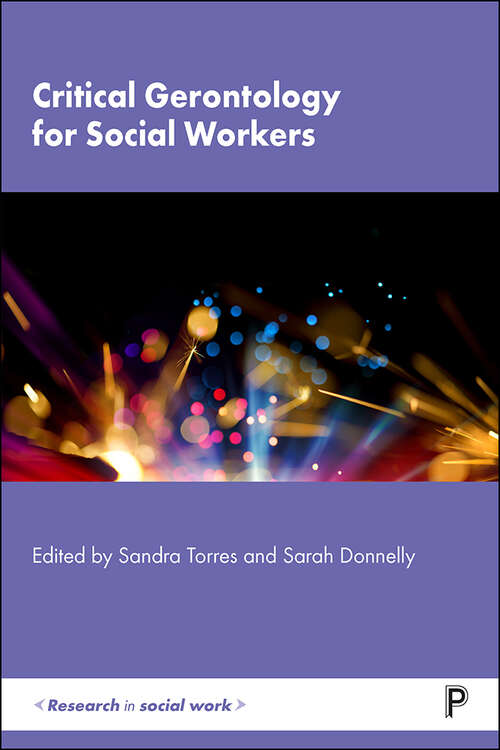 Book cover of Critical Gerontology for Social Workers (Research in Social Work)