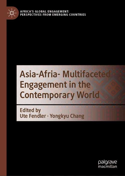 Book cover of Asia-Afria- Multifaceted Engagement in the Contemporary World (2024) (Africa's Global Engagement: Perspectives from Emerging Countries)