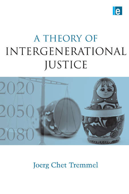 Book cover of A Theory of Intergenerational Justice