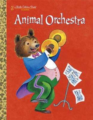 Animal Orchestra (Little Golden Book)