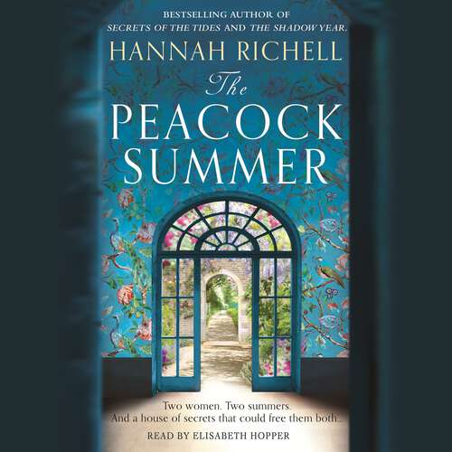 Book cover of The Peacock Summer: The most gripping story of forbidden love and hidden secrets you’ll read this summer