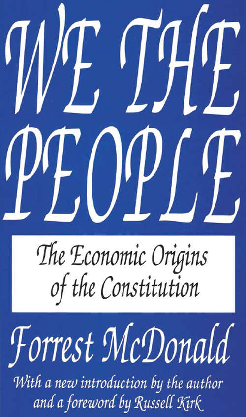 Book cover of We the People: The Economic Origins of the Constitution