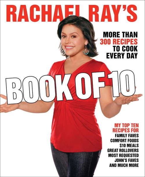 Book cover of Rachael Ray's Book of 10