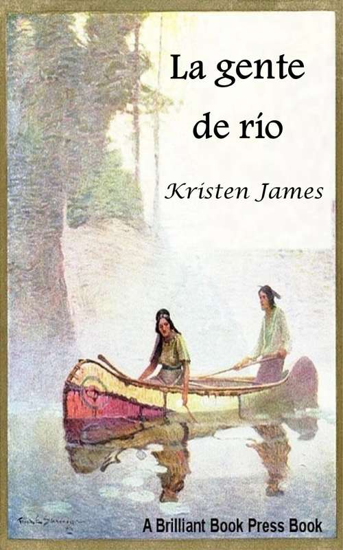 Book cover of La gente del río
