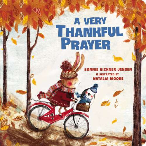 Book cover of A Very Thankful Prayer: A Fall Poem of Blessings and Gratitude (A Time to Pray)