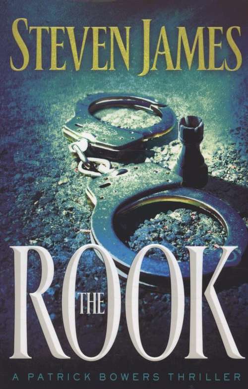 The Rook (The Bowers Files, Book #2)