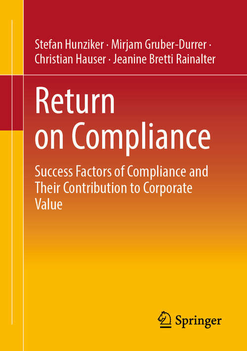 Book cover of Return on Compliance: Success Factors of Compliance and Their Contribution to Corporate Value