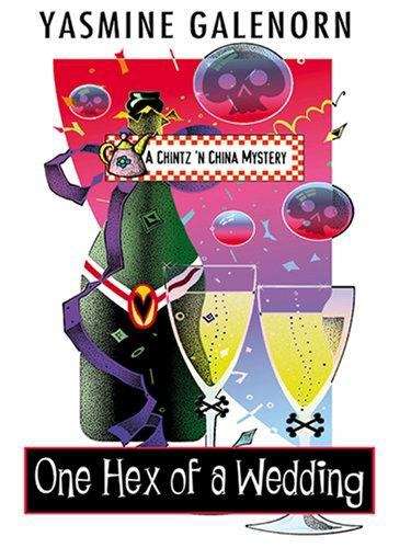 One Hex of a Wedding (Chintz & China #5)