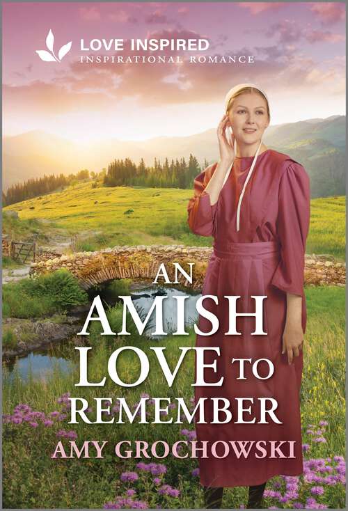 Book cover of An Amish Love to Remember: An Uplifting Inspirational Romance (Original)