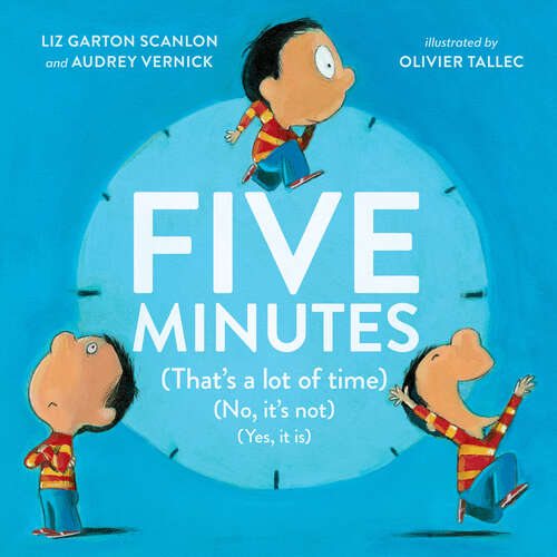 Book cover of Five Minutes: (That's a Lot of Time) (No, It's Not) (Yes, It Is)