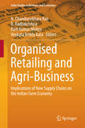 Organised Retailing and Agri-Business