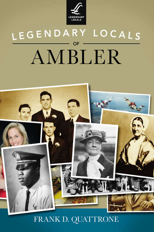 Book cover of Legendary Locals of Ambler