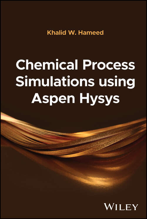 Book cover of Chemical Process Simulations using Aspen Hysys