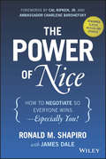 The Power of Nice: How to Conquer the Business World With Kindness