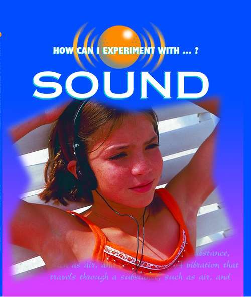 Book cover of Sound (How Can I Experiment With...?)