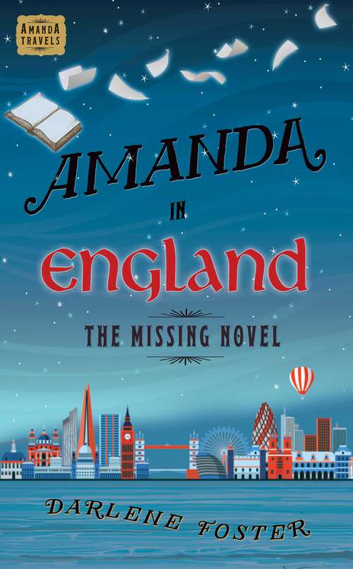 Book cover of Amanda in England: The Missing Novel (An Amanda Travels Adventure #3)