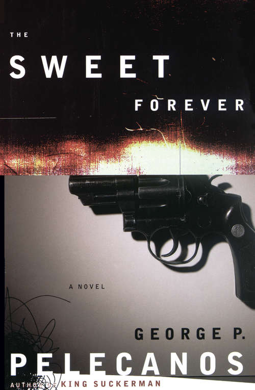 Book cover of The Sweet Forever: A Novel